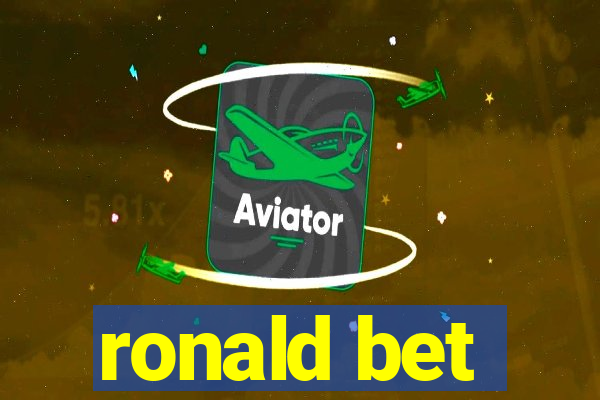 ronald bet